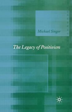 portada The Legacy of Positivism (in English)