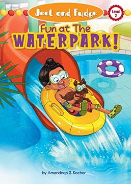 portada Jeet and Fudge: Fun at the Waterpark (Jeet and Fudge, 2) (in English)