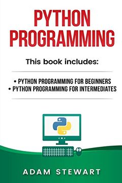 portada Python Programming: Python Programming for Beginners, Python Programming for Intermediates