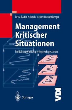 portada Management Kritischer Situationen: Produktentwicklung erfolgreich gestalten (VDI-Buch) (German Edition)