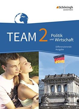 portada Team - Arbeitsbücher für Politik und Wirtschaft - Differenzierende Ausgabe Nordrhein-Westfalen - Neubearbeitung: Schülerband 2: 7. /8. Schuljahr (en Alemán)