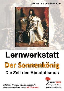 portada Lernwerkstatt - Der Sonnenkönig' (Ludwig XIV.) Die Zeit des Absolutismus (en Alemán)