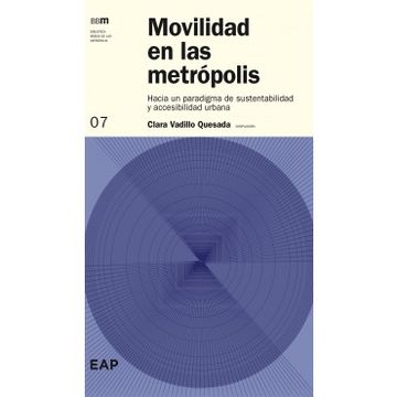 portada Movilidad en las Metropolis: Hacia un Paradigma de Sustentabilidad y Accesibilidad Urbana