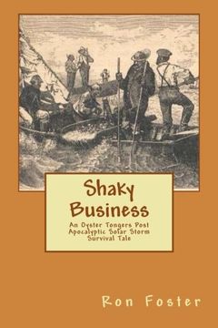 portada Shaky Business: An Oyster Tongers Apocalyptic Tale (Aftermath Survival) (Volume 2)