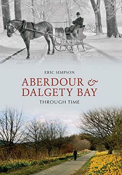 portada Aberdour and Dalgety Bay Through Time (in English)