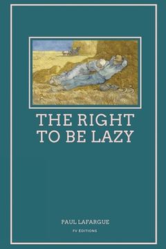 portada The Right To Be Lazy: Easy to Read Layout (en Inglés)