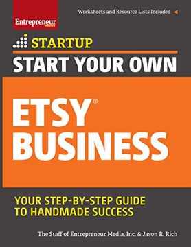 portada Start Your Own Etsy Business: Handmade Goods, Crafts, Jewelry, and More (Startup Series)