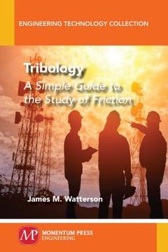 portada Tribology: A Simple Guide To The Study of Friction (in English)