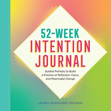 portada 52-Week Intention Journal: Guided Prompts to Build a Practice of Reflection, Focus, and Meaningful Change (in English)