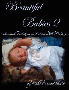 portada beautiful babies 2: advanced techniques in reborn doll making