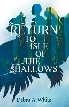 portada Return to Isle of the Shallows: Volume 1 (in English)