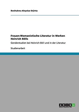 portada Frauen-Womanistische Literatur in Werken Heinrich Bölls (German Edition)
