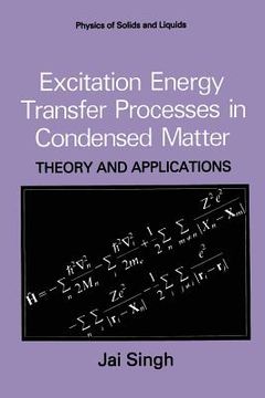 portada Excitation Energy Transfer Processes in Condensed Matter: Theory and Applications (en Inglés)