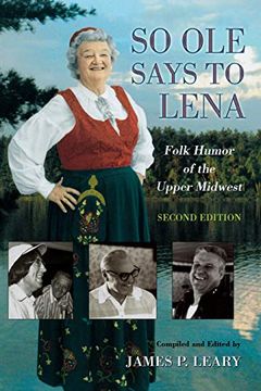 portada So ole Says to Lena: Folk Humor of the Upper Midwest (en Inglés)