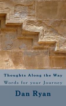 portada Thoughts Along the Way: Words for your Journey (in English)