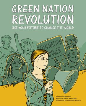 portada Green Nation Revolution: Use Your Future to Change the World (en Inglés)