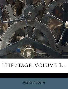 portada the stage, volume 1... (in English)