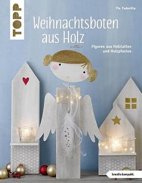portada Weihnachtsboten aus Holz (Kreativ. Kompakt): Figuren aus Holzlatten und Holzpfosten (in German)