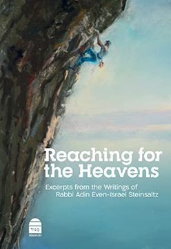 portada Reaching for the Heavens: Excerpts from the Writings of Rabbi Adin Even-Israel Steinsaltz (en Inglés)