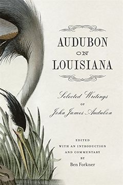 portada Audubon on Louisiana: Selected Writings of John James Audubon (en Inglés)