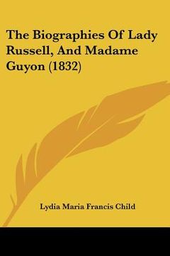 portada the biographies of lady russell, and madame guyon (1832)