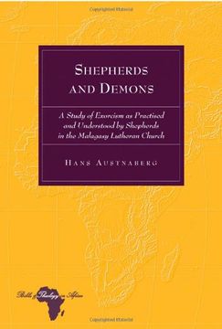 portada Shepherds and Demons: A Study of Exorcism as Practised and Understood by Shepherds in the Malagasy Lutheran Church (Bible and Theology in Africa) (en Inglés)