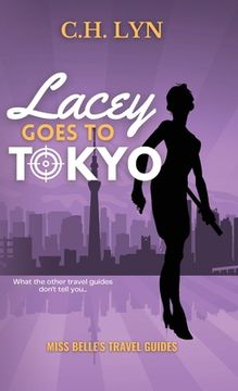 portada Lacey Goes to Tokyo (en Inglés)