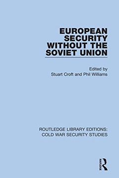 portada European Security Without the Soviet Union (Routledge Library Editions: Cold war Security Studies) (en Inglés)