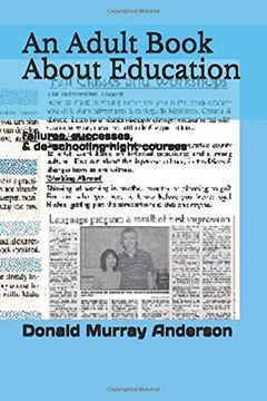 portada An Adult Book About Education: Failures, Successes, & De-Schooling Night Courses (Terrian Journals) (en Inglés)