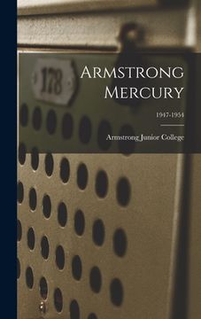 portada Armstrong Mercury; 1947-1954 (en Inglés)