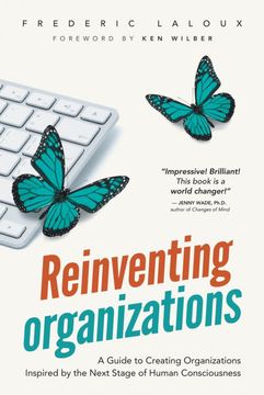 portada Reinventing Organizations: A Guide to Creating Organizations Inspired by the Next Stage of Human Consciousness (en Inglés)