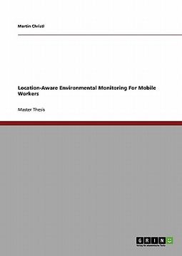 portada location-aware environmental monitoring for mobile workers (en Inglés)