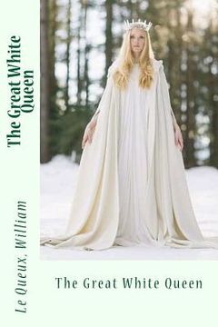 portada The Great White Queen (en Inglés)