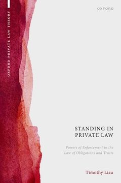 portada Standing in Private Law: Powers of Enforcement in the Law of Obligations and Trusts (in English)