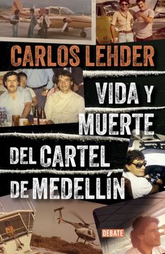 portada Vida y Muerte del Cartel de Medellín (in Spanish)