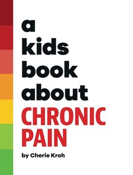 portada A Kids Book About Chronic Pain (in English)