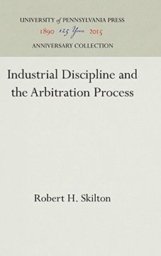 portada Industrial Discipline and the Arbitration Process (Labor Arbitration) 