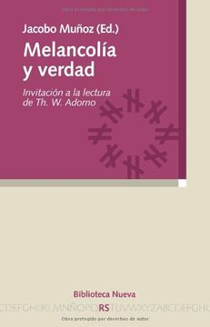 portada Melancolía y verdad. Invitación a la lectura de Th. W. Adorno (in Spanish)