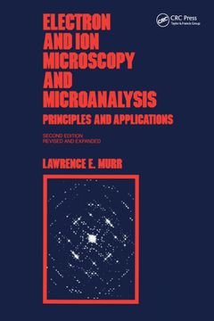 portada Electron and ion Microscopy and Microanalysis: Principles and Applications, Second Edition, (Optical Science and Engineering) [Soft Cover ] (in English)