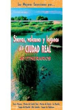 portada Sierras, volcanes y lagunas de Ciudad Real (Las Mejores Excursiones Por...)