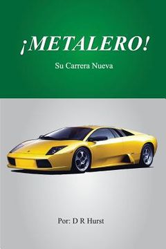 portada Metalero!: Su Carrera Nueva (in Spanish)