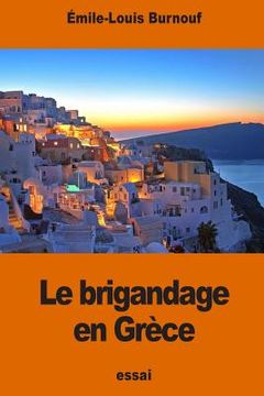 portada Le brigandage en Grèce (in French)