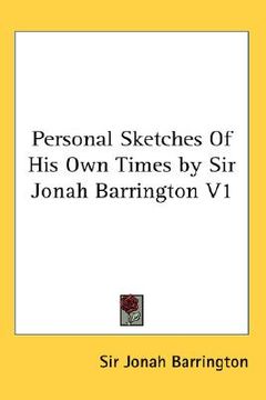 portada personal sketches of his own times by sir jonah barrington v1 (en Inglés)