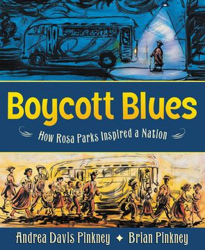 Boycott Blues: How Rosa Parks Inspired a Nation (en Inglés)