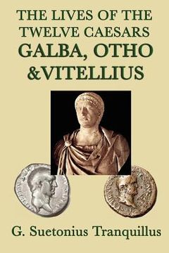 portada the lives of the twelve caesars -galba, otho & vitellius- (en Inglés)