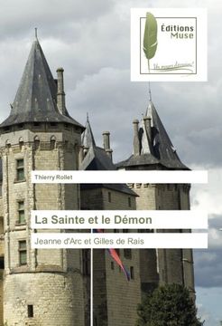 portada La Sainte et le Démon: Jeanne d'Arc et Gilles de Rais