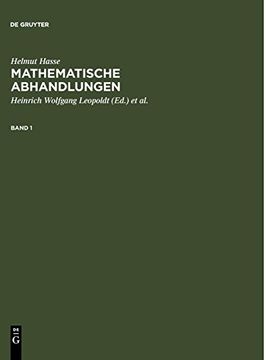 portada Hasse, Helmut; Leopoldt, Heinrich Wolfgang; Roquette, Peter: Mathematische Abhandlungen. 1 (in German)