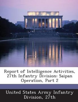 portada Report of Intelligence Activities, 27th Infantry Division: Saipan Operation, Part 2
