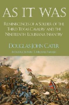 portada as it was: reminiscences of a soldier of the third texas cavalry and the nineteenth louisiana infantry (en Inglés)