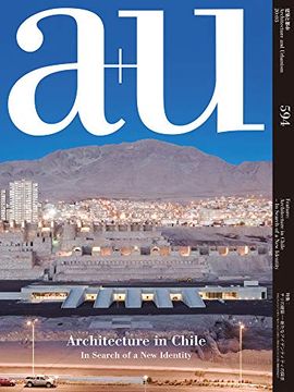 portada A+u 594 - 20: 03 Architecture in Chile in Search of a new Identity (in English)